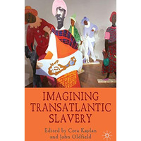 Imagining Transatlantic Slavery [Hardcover]