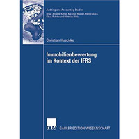 Immobilienbewertung im Kontext der IFRS: Eine deduktive und empirische Untersuch [Paperback]