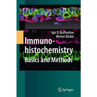 Immunohistochemistry: Basics and Methods [Hardcover]