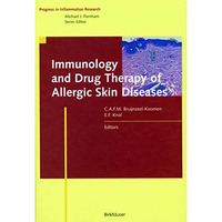 Immunology and Drug Therapy of Allergic Skin Diseases [Paperback]