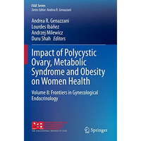 Impact of Polycystic Ovary, Metabolic Syndrome and Obesity on Women Health: Volu [Paperback]