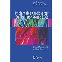 Implantable Cardioverter Defibrillator Stored ECGs: Clinical Management and Case [Hardcover]