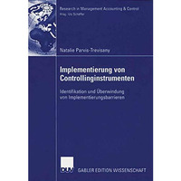 Implementierung von Controllinginstrumenten: Identifikation und ?berwindung von  [Paperback]