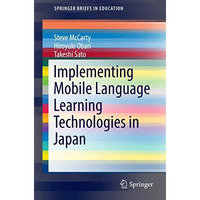 Implementing Mobile Language Learning Technologies in Japan [Paperback]