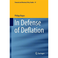 In Defense of Deflation [Hardcover]