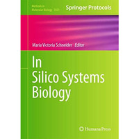 In Silico Systems Biology [Hardcover]