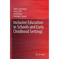 Inclusive Education in Schools and Early Childhood Settings [Paperback]