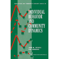 Individual Behavior and Community Dynamics [Paperback]