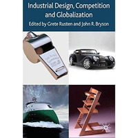 Industrial Design, Competition and Globalization [Paperback]