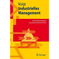 Industrielles Management: Industriebetriebslehre aus prozessorientierter Sicht [Paperback]