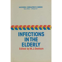 Infections in the Elderly [Paperback]