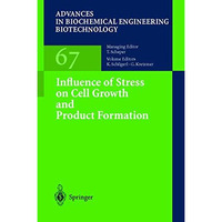 Influence of Stress on Cell Growth and Product Formation [Hardcover]