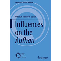 Influences on the Aufbau [Hardcover]