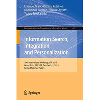 Information Search, Integration, and Personalization: 10th International Worksho [Paperback]