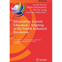 Information Security Education - Adapting to the Fourth Industrial Revolution: 1 [Paperback]