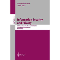 Information Security and Privacy: 6th Australasian Conference, ACISP 2001, Sydne [Paperback]