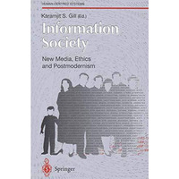 Information Society: New Media, Ethics and Postmodernism [Paperback]