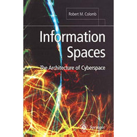 Information Spaces: The Architecture of Cyberspace [Paperback]