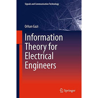 Information Theory for Electrical Engineers [Hardcover]