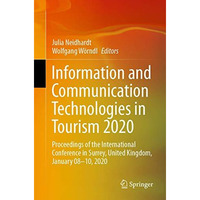 Information and Communication Technologies in Tourism 2020: Proceedings of the I [Paperback]