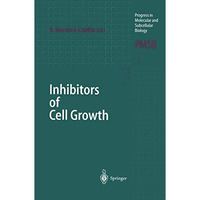 Inhibitors of Cell Growth [Paperback]