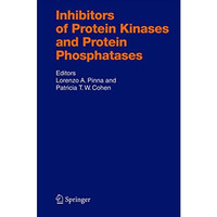 Inhibitors of Protein Kinases and Protein Phosphates [Hardcover]