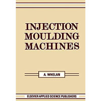 Injection Moulding Machines [Hardcover]