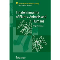 Innate Immunity of Plants, Animals and Humans [Paperback]