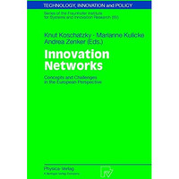 Innovation Networks: Concepts and Challenges in the European Perspective [Paperback]