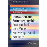 Innovation and Entrepreneurship: Powerful Tools for a Modern Knowledge-Based Eco [Paperback]