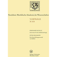 Innovation bei der Stahltechnologie. Das Entwicklungspotential von St?hlen [Paperback]