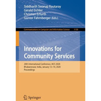 Innovations for Community Services: 20th International Conference, I4CS 2020, Bh [Paperback]