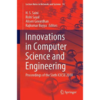 Innovations in Computer Science and Engineering: Proceedings of the Sixth ICICSE [Paperback]