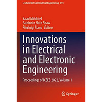 Innovations in Electrical and Electronic Engineering: Proceedings of ICEEE 2022, [Paperback]