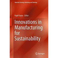 Innovations in Manufacturing for Sustainability [Hardcover]