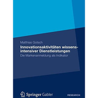 Innovationsaktivit?ten wissensintensiver Dienstleistungen: Die Markenanmeldung a [Paperback]