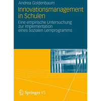 Innovationsmanagement in Schulen: Eine empirische Untersuchung zur Implementatio [Paperback]