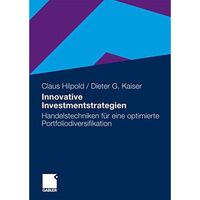 Innovative Investmentstrategien: Handelstechniken f?r eine optimierte Portfoliod [Hardcover]