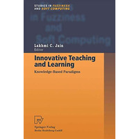 Innovative Teaching and Learning: Knowledge-Based Paradigms [Paperback]