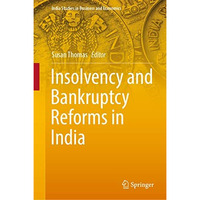 Insolvency and Bankruptcy Reforms in India [Hardcover]