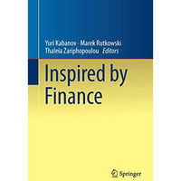 Inspired by Finance: The Musiela Festschrift [Hardcover]