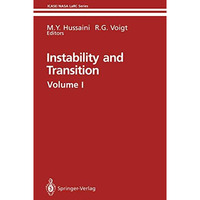 Instability and Transition: Materials of the workshop held May 15-June 9, 1989 i [Paperback]