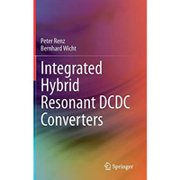 Integrated Hybrid Resonant DCDC Converters [Hardcover]