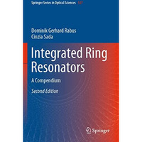 Integrated Ring Resonators: A Compendium [Paperback]