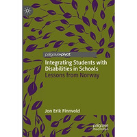 Integrating Students with Disabilities in Schools: Lessons from Norway [Paperback]