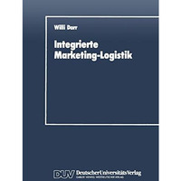 Integrierte Marketing-Logistik: Auftragsabwicklung als Element der marketing-log [Paperback]