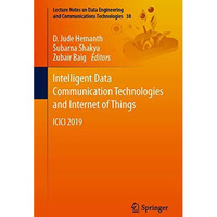 Intelligent Data Communication Technologies and Internet of Things: ICICI 2019 [Paperback]