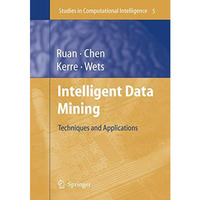 Intelligent Data Mining: Techniques and Applications [Hardcover]