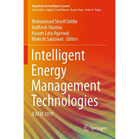 Intelligent Energy Management Technologies: ICAEM 2019 [Paperback]