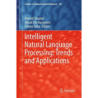 Intelligent Natural Language Processing: Trends and Applications [Hardcover]